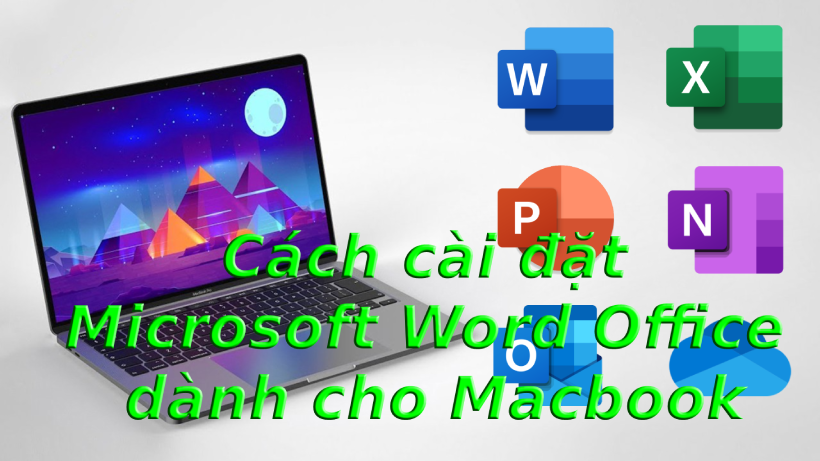 Hướng dẫn cài đặt Microsoft Word Office dành cho Macbook