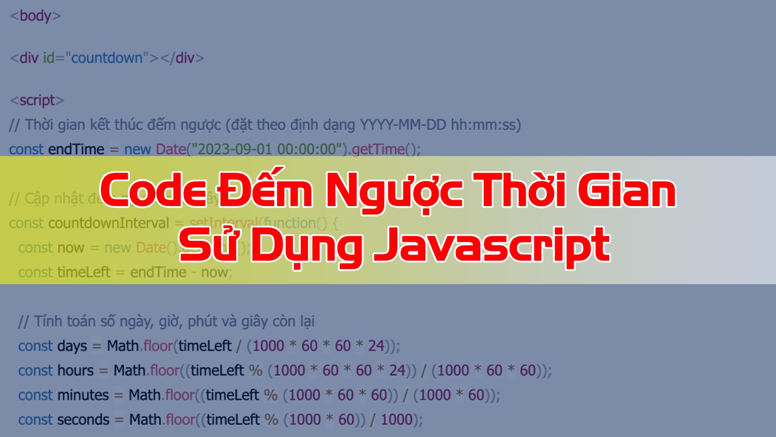 Code đếm ngược thời gian sử dụng Javascript